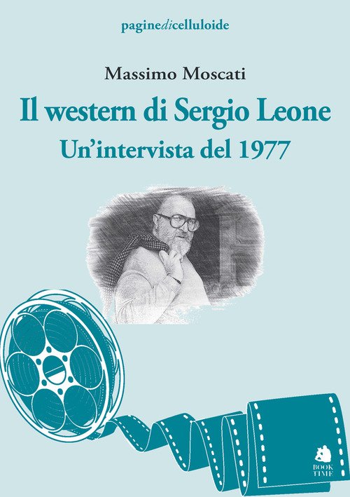 Il western di Sergio Leone. Un'intervista del 1977