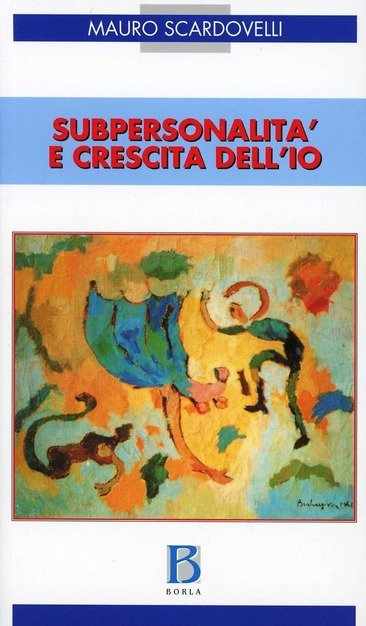 Subpersonalità e crescita dell'io