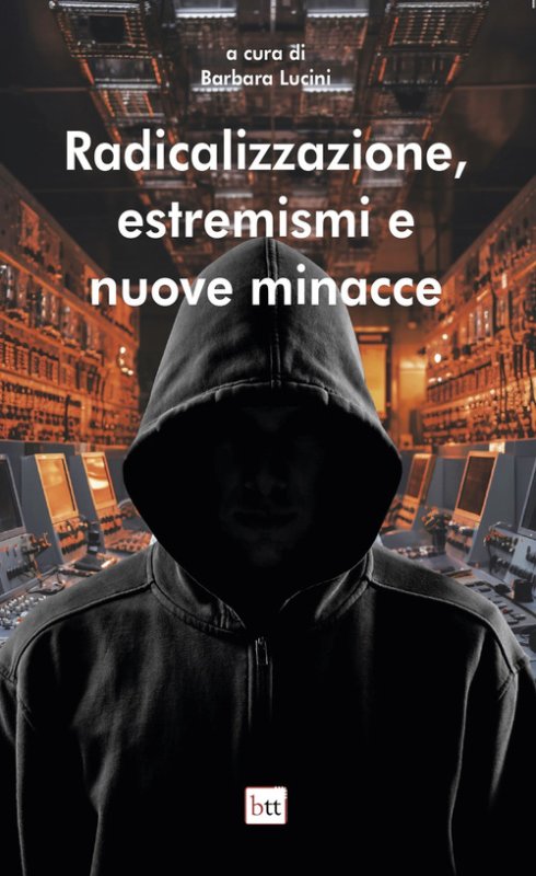 Radicalizzazione, estremismi e nuove minacce