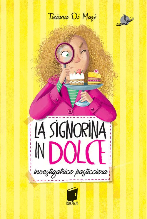 La signorina in dolce. Investigatrice pasticciera
