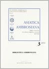 Asiatica ambrosiana. Saggi e ricerche di cultura, religioni e società dell'Asia (2011)