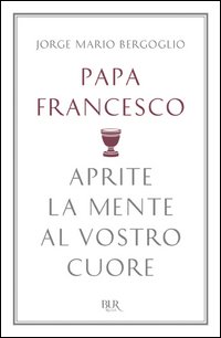 Aprite la mente al vostro cuore