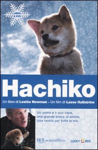 Hachiko. Una storia d'amore e di amicizia