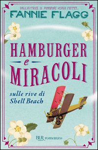 Hamburger e miracoli sulle rive di Shell Beach