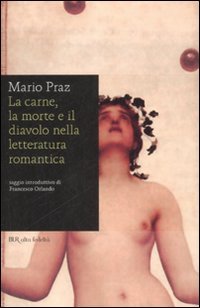 La carne, la morte e il diavolo nella letteratura romantica