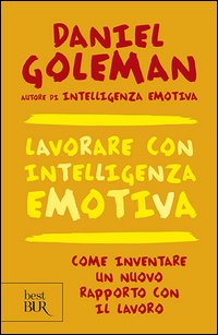Lavorare con intelligenza emotiva