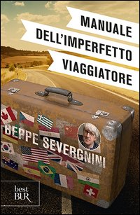 Manuale dell'imperfetto viaggiatore