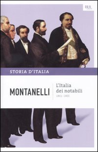 Storia d'Italia. Vol. 9: L'Italia dei notabili (1861-1900).