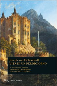 Vita di un perdigiorno. Testo tedesco a fronte