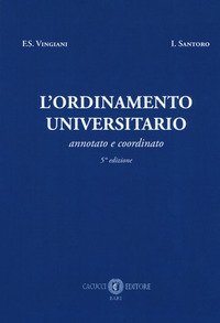 L'ordinamento universitario. Annotato e coordinato