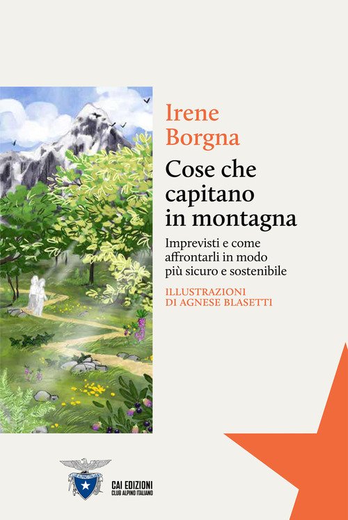 Cose che capitano in montagna. Imprevisti e come affrontarli in modo più sicuro e sostenibile
