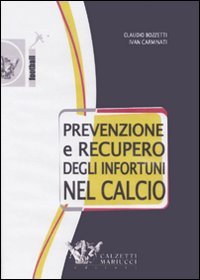 Prevenzione e recupero degli infortuni nel calcio. DVD