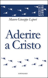 Aderire a Cristo