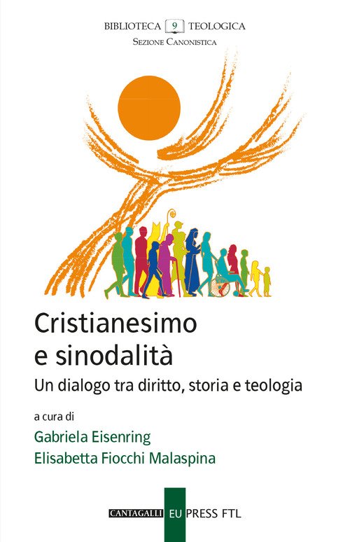 Cristianesimo e sinodalità. Un dialogo tra diritto, storia e teologia