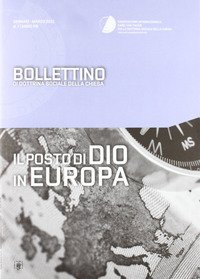 Il posto di Dio in Europa. Bollettino di dottrina sociale della Chiesa