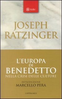 L'Europa di Benedetto nella crisi delle culture