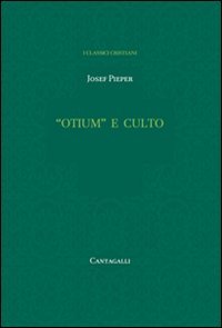 «Otium» e culto