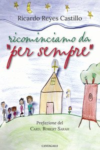 Ricominciamo da «per sempre»