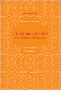 Tommaso D'Aquino. Il dottore angelico