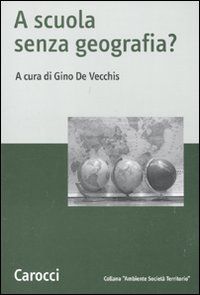 A scuola senza geografia?