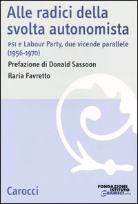 Alle radici della svolta autonomista