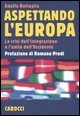 Aspettando l'Europa