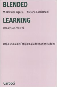 Blended learning. Dalla scuola dell'obbligo alla formazione adulta