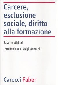 Carcere, esclusione sociale, diritto alla formazione