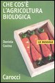 Che cos'è l'agricoltura biologica