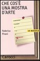 Che Cos`e` Una Mostra D`arte