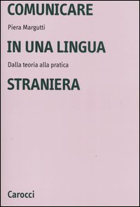 Comunicare in una lingua straniera