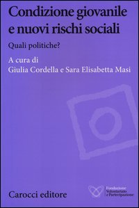 Condizione giovanile e nuovi rischi sociali