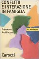 Conflitti e interazione in famiglia