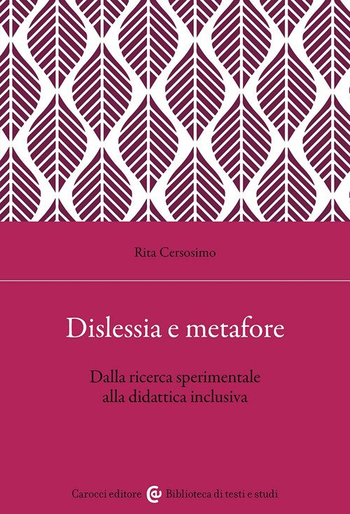 Dislessia e metafore. Dalla ricerca sperimentale alla didattica inclusiva