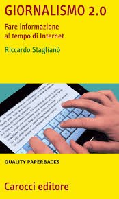 Giornalismo 2.0. Fare informazione al tempo di Internet