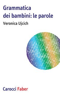 Grammatica dei bambini. Le parole