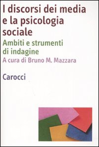 I discorsi dei media e la psicologia sociale