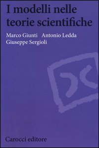 I modelli nelle teorie scientifiche