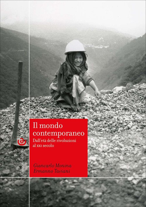 Il mondo contemporaneo. Dall'età delle rivoluzioni al XXI secolo