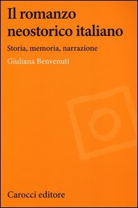 Il romanzo neostorico italiano