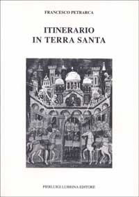 Itinerario in Terrasanta (1358). Testo latino a fronte