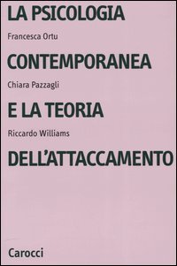 La psicologia contemporanea e la teoria dell'attaccamento