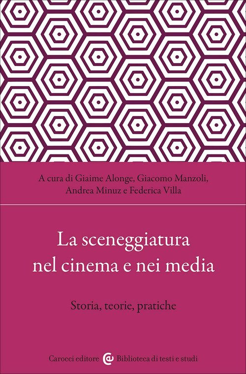 La sceneggiatura nel cinema e nei media. Storia, teorie, pratiche