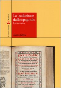 La traduzione dallo spagnolo. Teoria e pratica