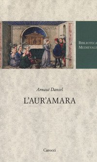 L'aur'amara. Testo provenzale a fronte