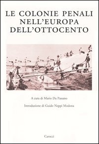 Le colonie penali nell'Europa dell'Ottocento