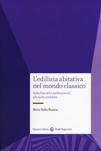 L'edilizia abitativa nel mondo classico