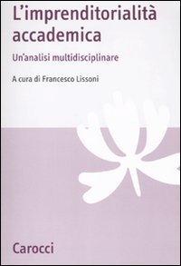 L'imprenditorialità accademica. Un'analisi multidisciplinare