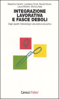 L'integrazione lavorativa e fasce deboli