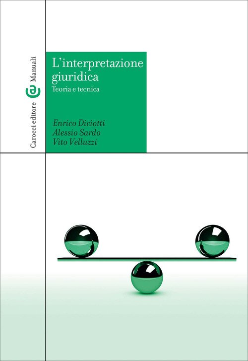L'interpretazione giuridica. Teoria e tecnica